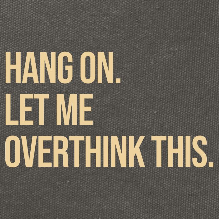 Hang On Let Me Overthink This Funny Cotton Canvas Backpack