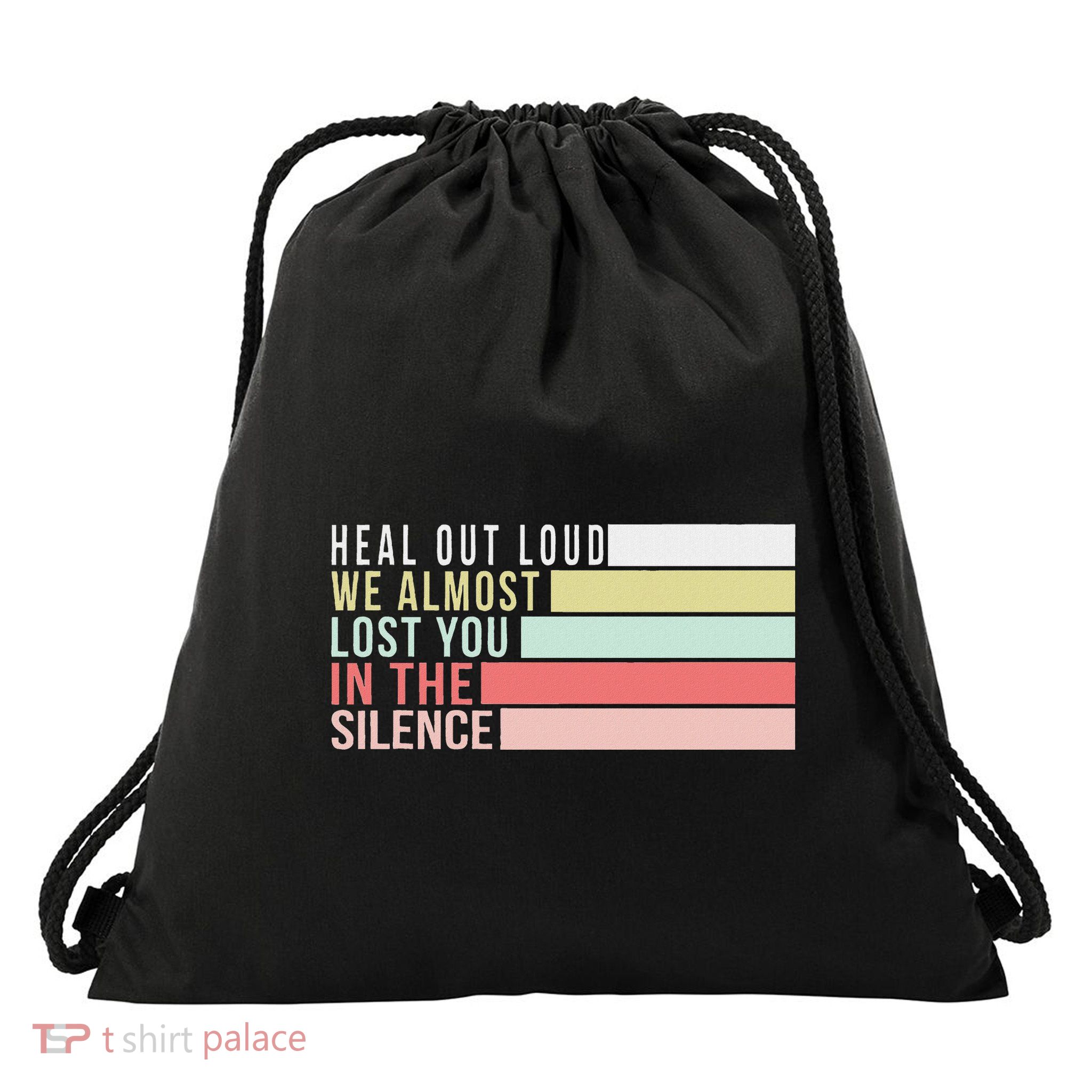 Heal Out Loud Inspirational Funny Graphic Drawstring Bag