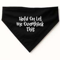 Hold On Let Me Overthink This Funny Sarcastic Quotes USA-Made Doggie Bandana