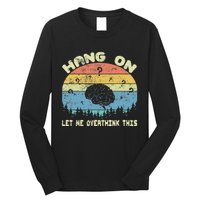 Hang On Let Me Overthink This Funny Sayings Vintage Graphic Long Sleeve Shirt