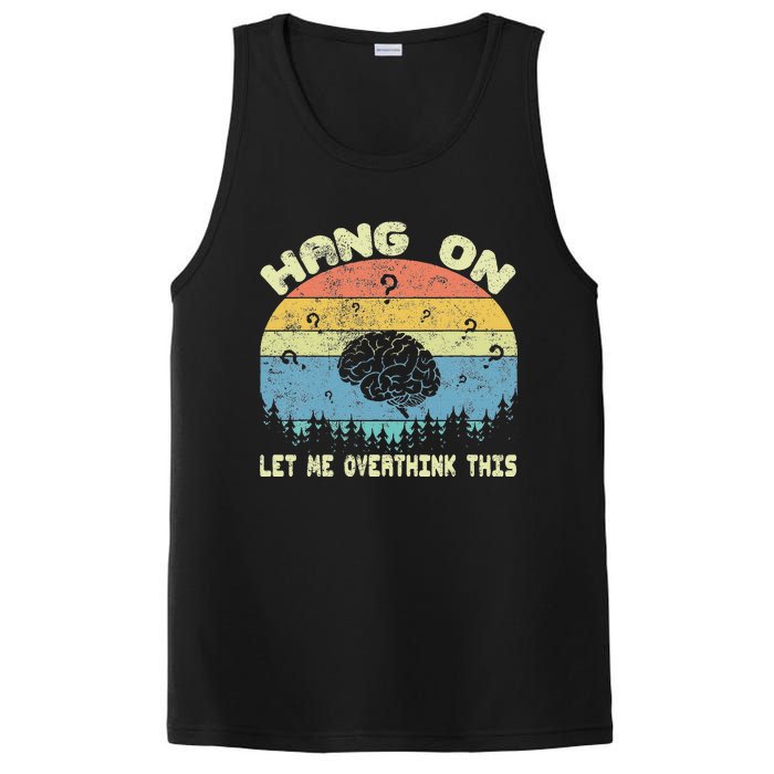 Hang On Let Me Overthink This Funny Sayings Vintage Graphic PosiCharge Competitor Tank