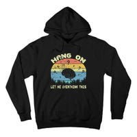 Hang On Let Me Overthink This Funny Sayings Vintage Graphic Tall Hoodie