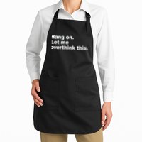 Hang On Let Me Overthink This Funny Apron