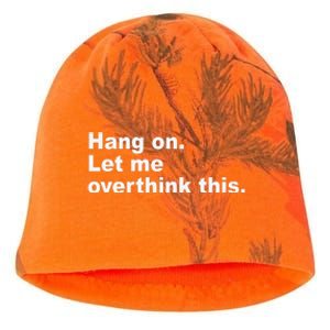 Hang On Let Me Overthink This Funny Kati - Camo Knit Beanie