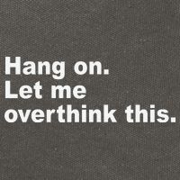 Hang On Let Me Overthink This Funny Cotton Canvas Backpack