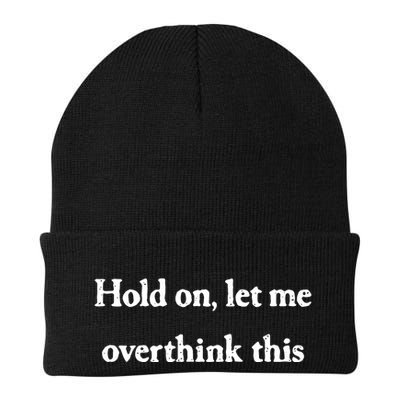 Hold On Let Me Overthink This Funny Knit Cap Winter Beanie