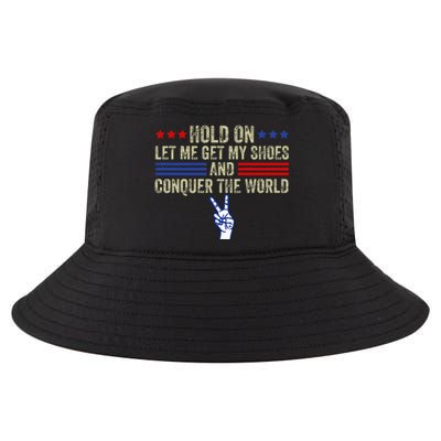 Hold On Let Me Get My Shoes And Conquer The World Running Cool Comfort Performance Bucket Hat