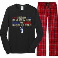 Hold On Let Me Get My Shoes And Conquer The World Running Long Sleeve Pajama Set