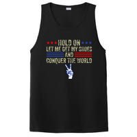 Hold On Let Me Get My Shoes And Conquer The World Running PosiCharge Competitor Tank