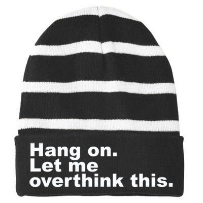 Hang On. Let Me Overthink This Striped Beanie with Solid Band