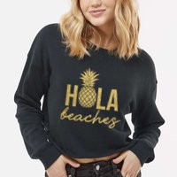 Hola Beaches Limited Edition Cropped Pullover Crew