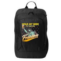 Hold My Beer It's Time For Freedom Statue Of Liberty City Backpack