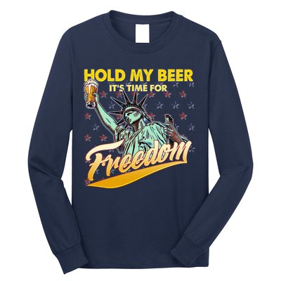Hold My Beer It's Time For Freedom Statue Of Liberty Long Sleeve Shirt