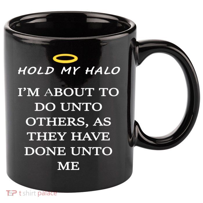 Hold My Halo 11oz C Handle Ceramic Mug