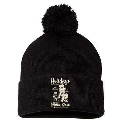 Holidays With the Family Are Always A Trip To The Liquor Store Pom Pom 12in Knit Beanie