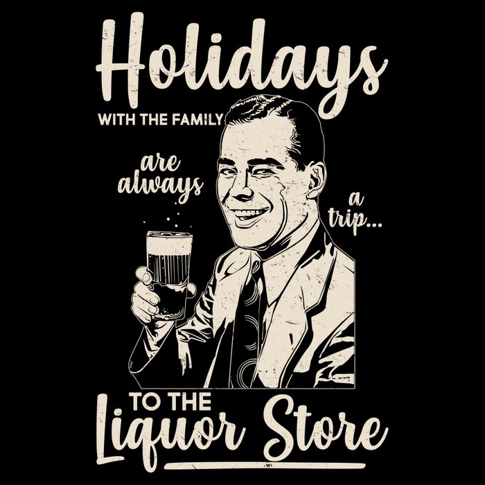 Holidays With the Family Are Always A Trip To The Liquor Store Women's Crop Top Tee