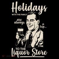 Holidays With the Family Are Always A Trip To The Liquor Store Short Acrylic Beanie