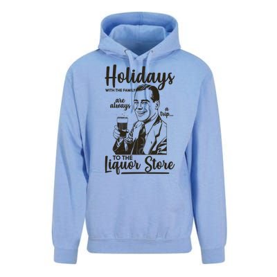 Holidays With the Family Are Always A Trip To The Liquor Store Unisex Surf Hoodie