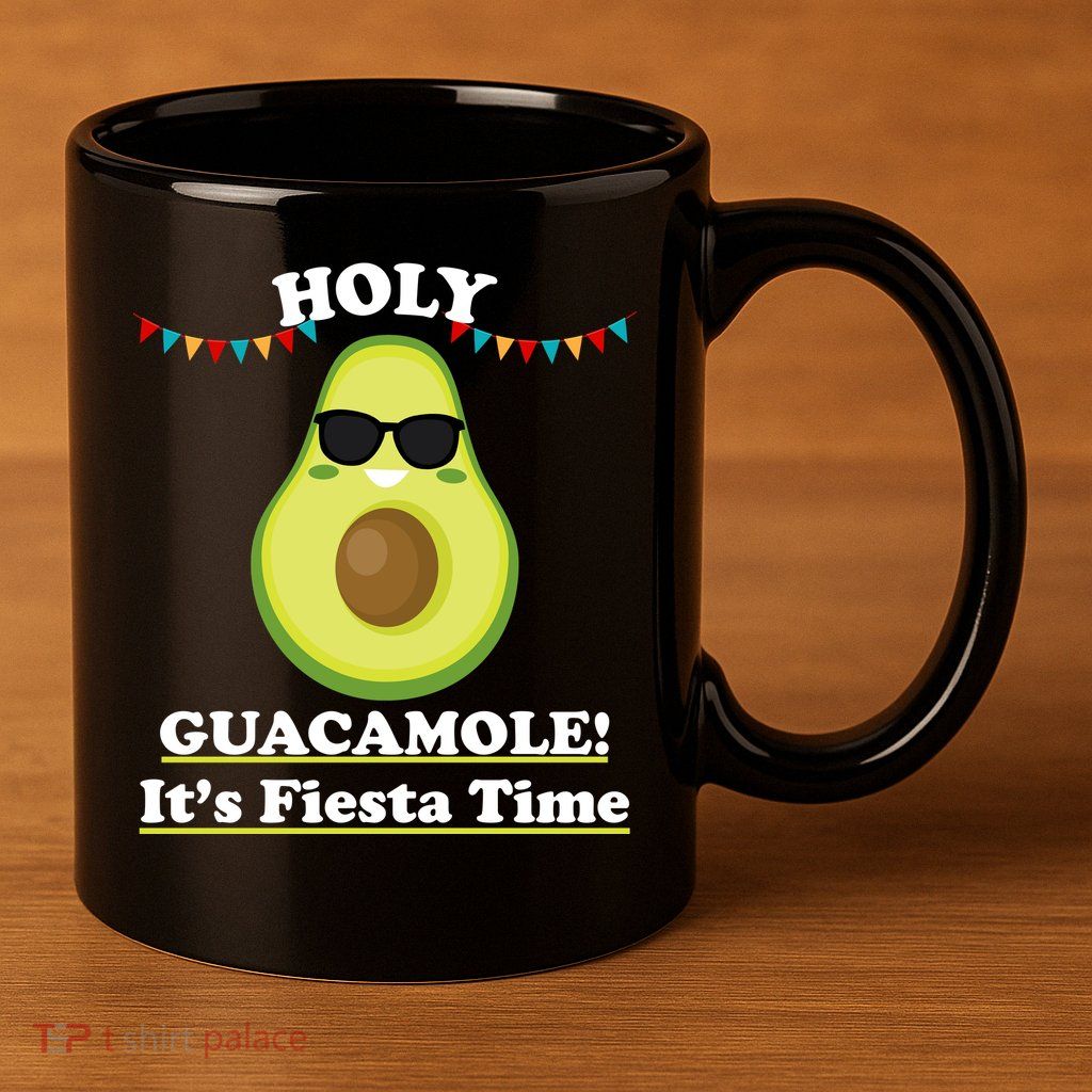 Holy Guacamole Its Fiesta Time 11oz C Handle Ceramic Mug