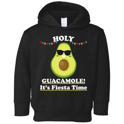 Holy Guacamole Its Fiesta Time Toddler Hoodie