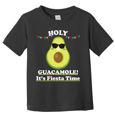 Holy Guacamole Its Fiesta Time Toddler T-Shirt