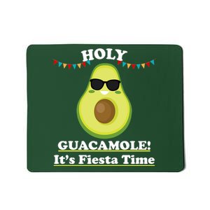 Holy Guacamole Its Fiesta Time Mousepad