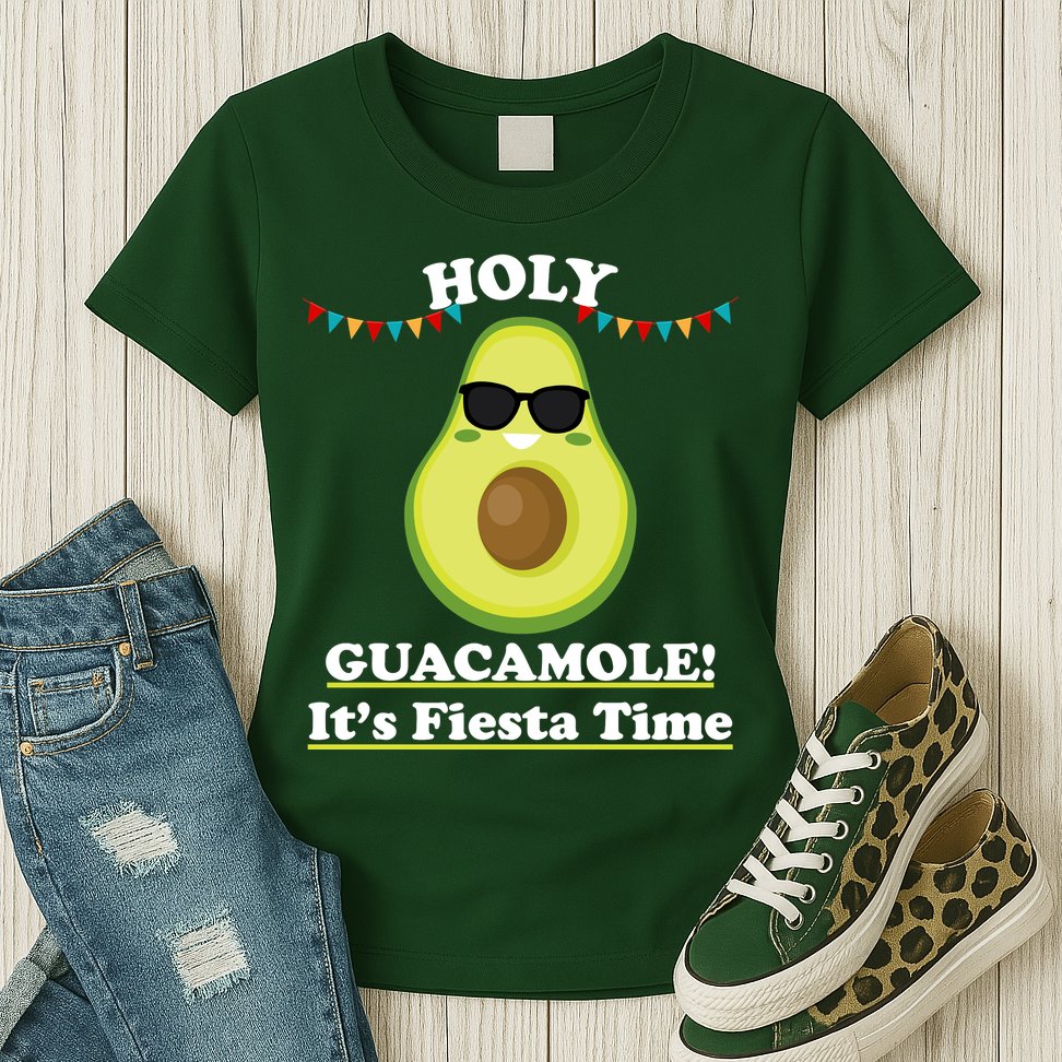 Holy Guacamole Its Fiesta Time Womens T-Shirt