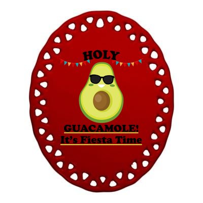 Holy Guacamole Its Fiesta Time Ceramic Oval Ornament