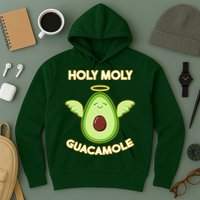 Holy Moly Guacamole  Hoodie