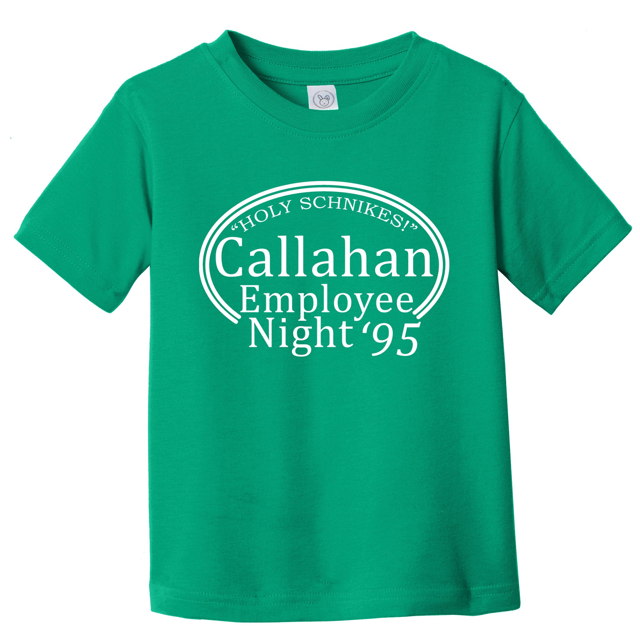 Holy Schnikes! Callahan Employees Night Toddler T-Shirt