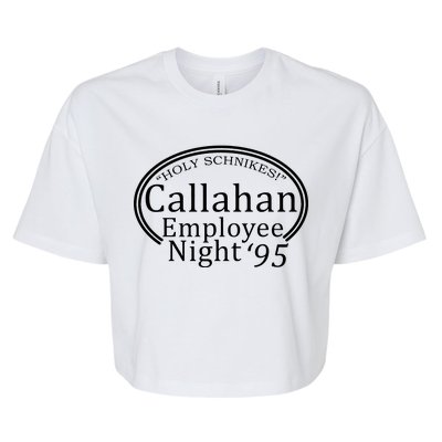 Holy Schnikes! Callahan Employees Night Bella+Canvas Jersey Crop Tee