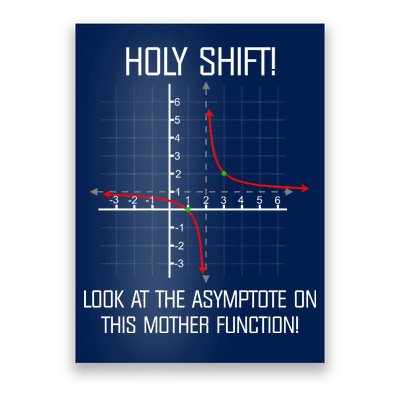 Holy Shift Asymptote Curve Poster