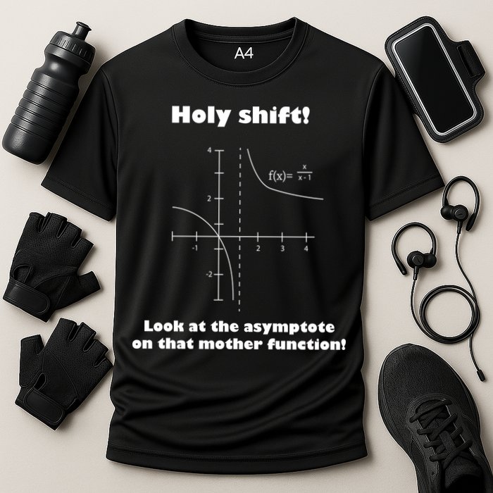 Holy Shift Look At The Asympotote On That Mother Function Cooling Performance Crew T-Shirt