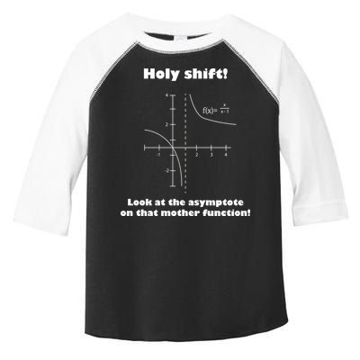 Holy Shift Look At The Asympotote On That Mother Function Toddler Fine Jersey T-Shirt
