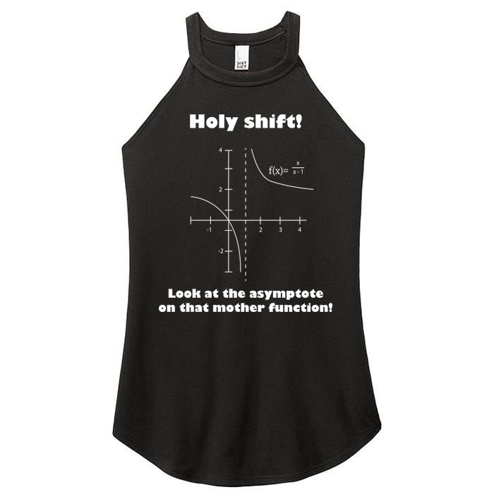 Holy Shift Look At The Asympotote On That Mother Function Women's Perfect Tri Rocker Tank