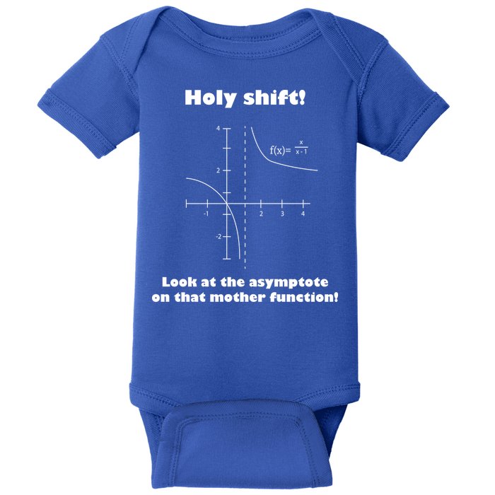 Holy Shift Look At The Asympotote On That Mother Function Baby Bodysuit