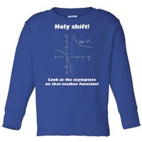 Holy Shift Look At The Asympotote On That Mother Function Toddler Long Sleeve Shirt