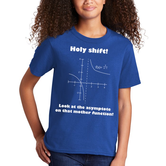 Holy Shift Look At The Asympotote On That Mother Function Kids T-Shirt