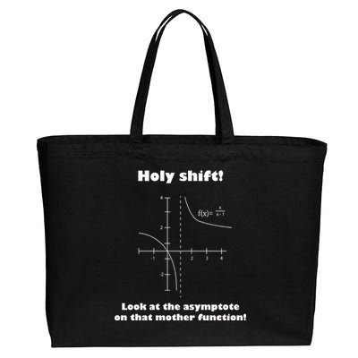 Holy Shift Look At The Asympotote On That Mother Function Cotton Canvas Jumbo Tote