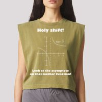 Holy Shift Look At The Asympotote On That Mother Function Garment-Dyed Women's Muscle Tee