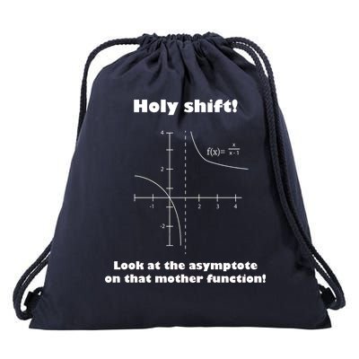 Holy Shift Look At The Asympotote On That Mother Function Drawstring Bag