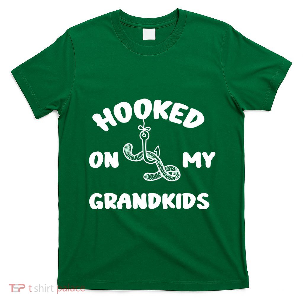 Hooked On My Grandkids T-Shirt