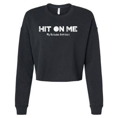 Hit On Me Naughty HotwifeCuckold Swinger Shared Wife Cropped Pullover Crew