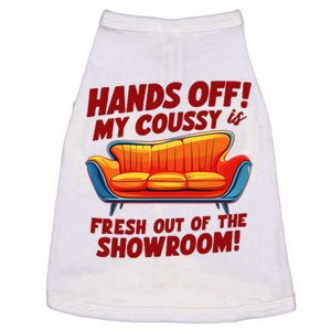 Hands Off My Coussy Is Off The Showroom! Meme Funny Doggie Tank