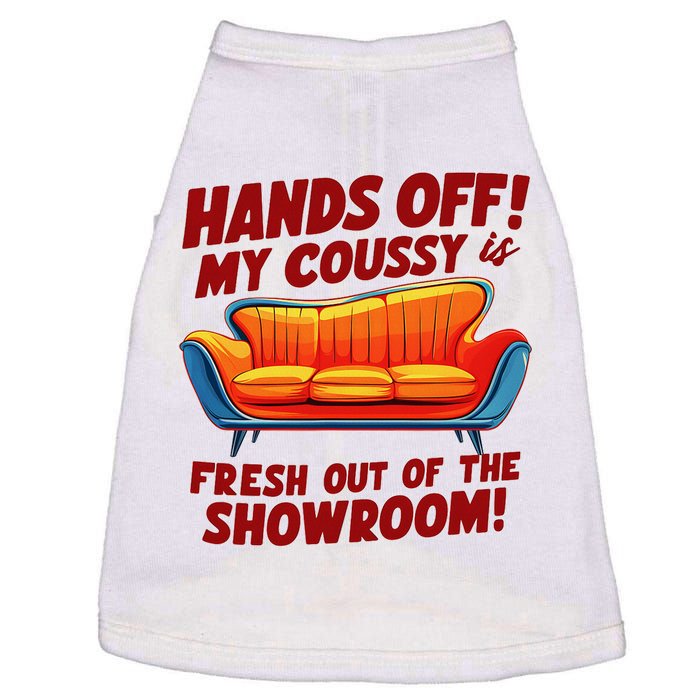 Hands Off My Coussy Is Off The Showroom! Meme Funny Doggie Tank