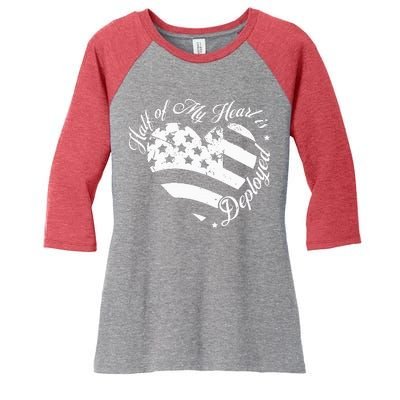 Half Of My Heart Is Deployed Husband Wife Deployment Gifts Women's Tri-Blend 3/4-Sleeve Raglan Shirt