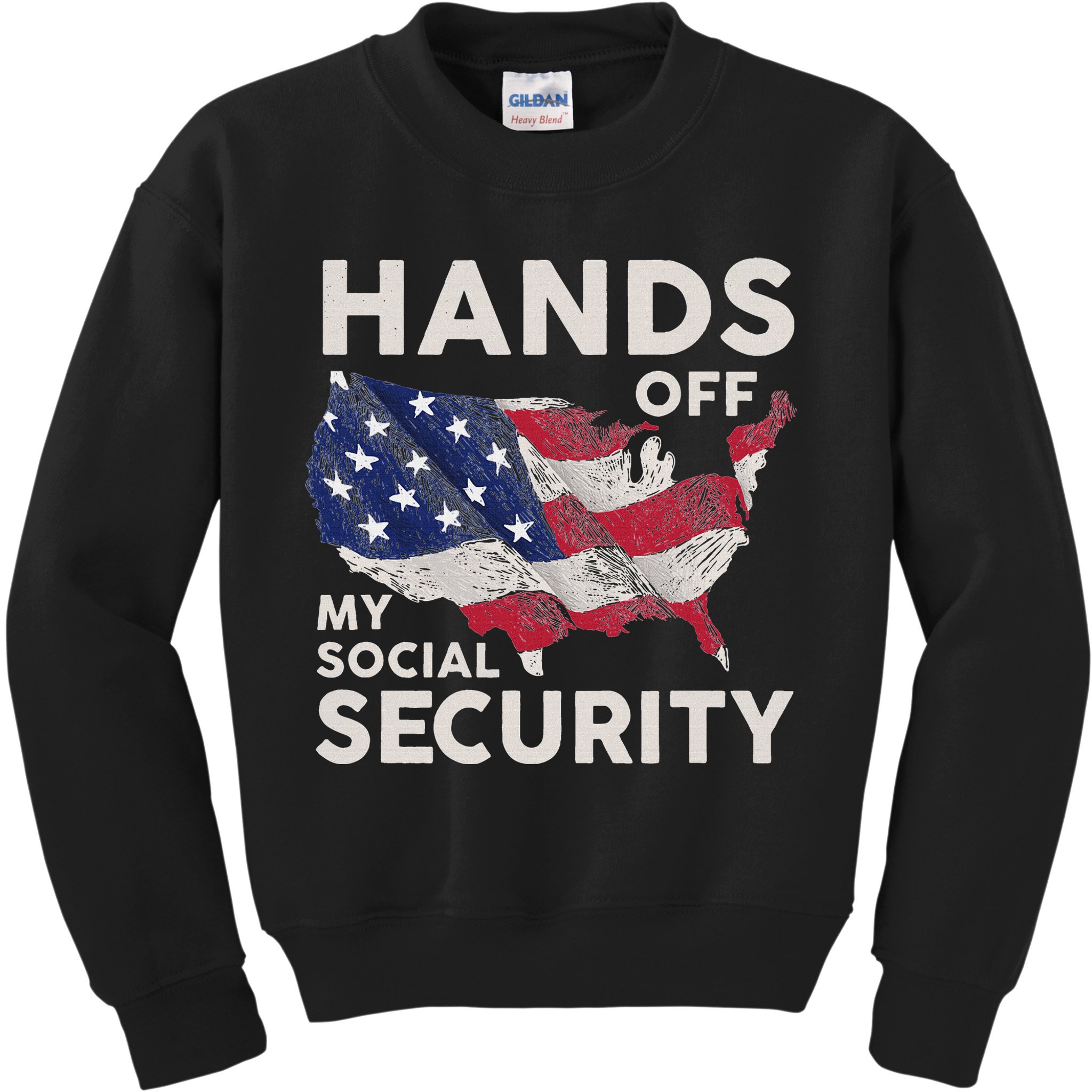 Hands Off My Social Security Kids Sweatshirt