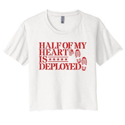 Half Of My Heart Is Deployed Husband Wife Deployment Women's Crop Top Tee