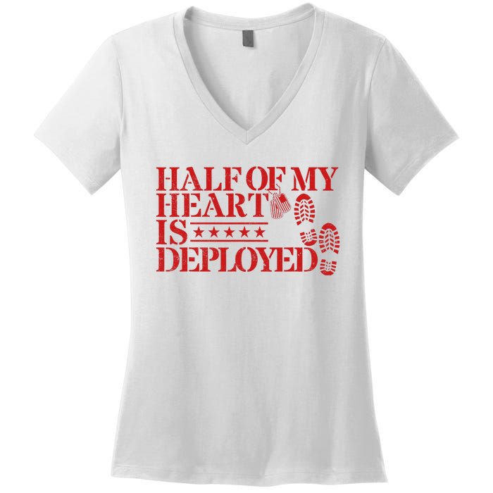 Half Of My Heart Is Deployed Husband Wife Deployment Women's V-Neck T-Shirt