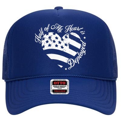 Half Of My Heart Is Deployed Husband Wife Deployment Gifts High Crown Mesh Back Trucker Hat